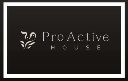 Proactive House